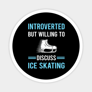 Introverted Ice Skating Skate Skater Magnet